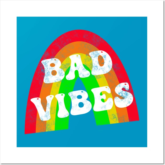 Bad Vibes Wall Art by joefixit2